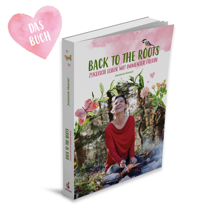 Sachbuch Back to the Roots - Zyklisch leben mit immenser Freude (J. Hosner)