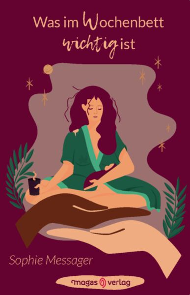 Sachbuch Was im Wochenbett wichtig ist (S. Messager)