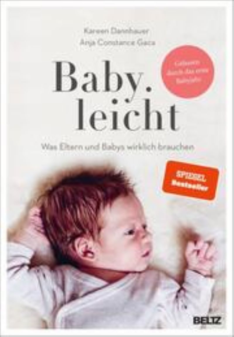 Sachbuch Baby leicht - Was Eltern und Babys wirklich brauchen (K. Dannhauer)