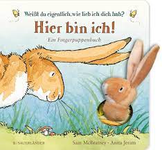 Kinderbuch Fingerpuppen-Bilderbuch - Weisst du eigentlich wie lieb ich dich habe? - Hier bin ich!