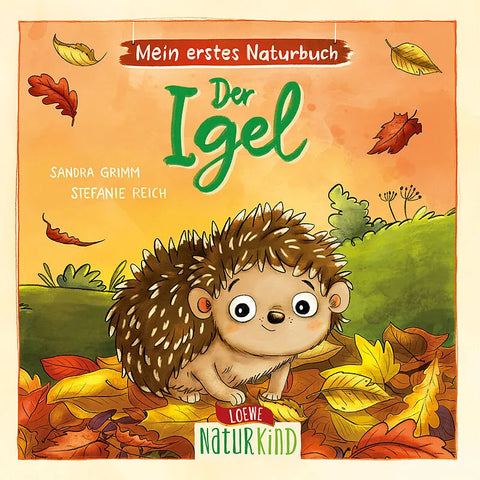 Bilderbuch - Mein erstes Naturbuch: Der Igel