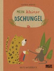 Kinderbuch Naturbuch - Mein kleiner Dschungel