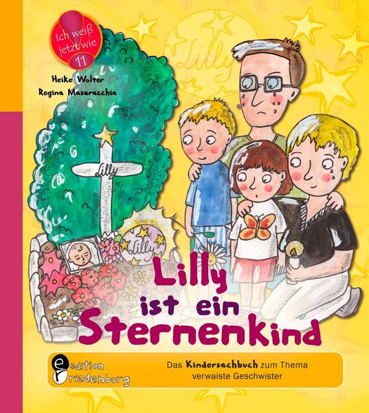 Sachbuch Lilly ist ein Sternenkind - Heike Wolter