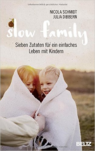 Sachbuch Slow Family (Dibbern + Schmidt)